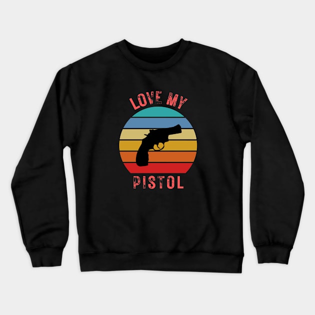 Love My Pistol Crewneck Sweatshirt by justeiji